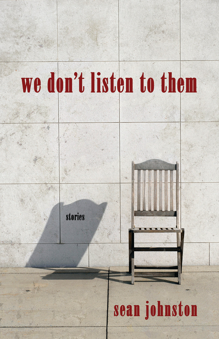 We Don't Listen to Them