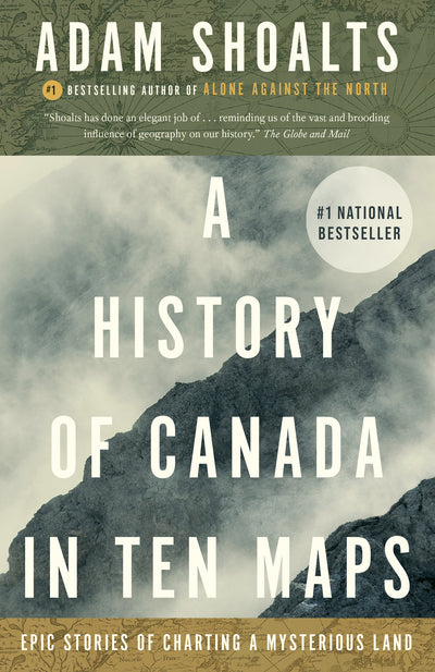 A History of Canada in Ten Maps
