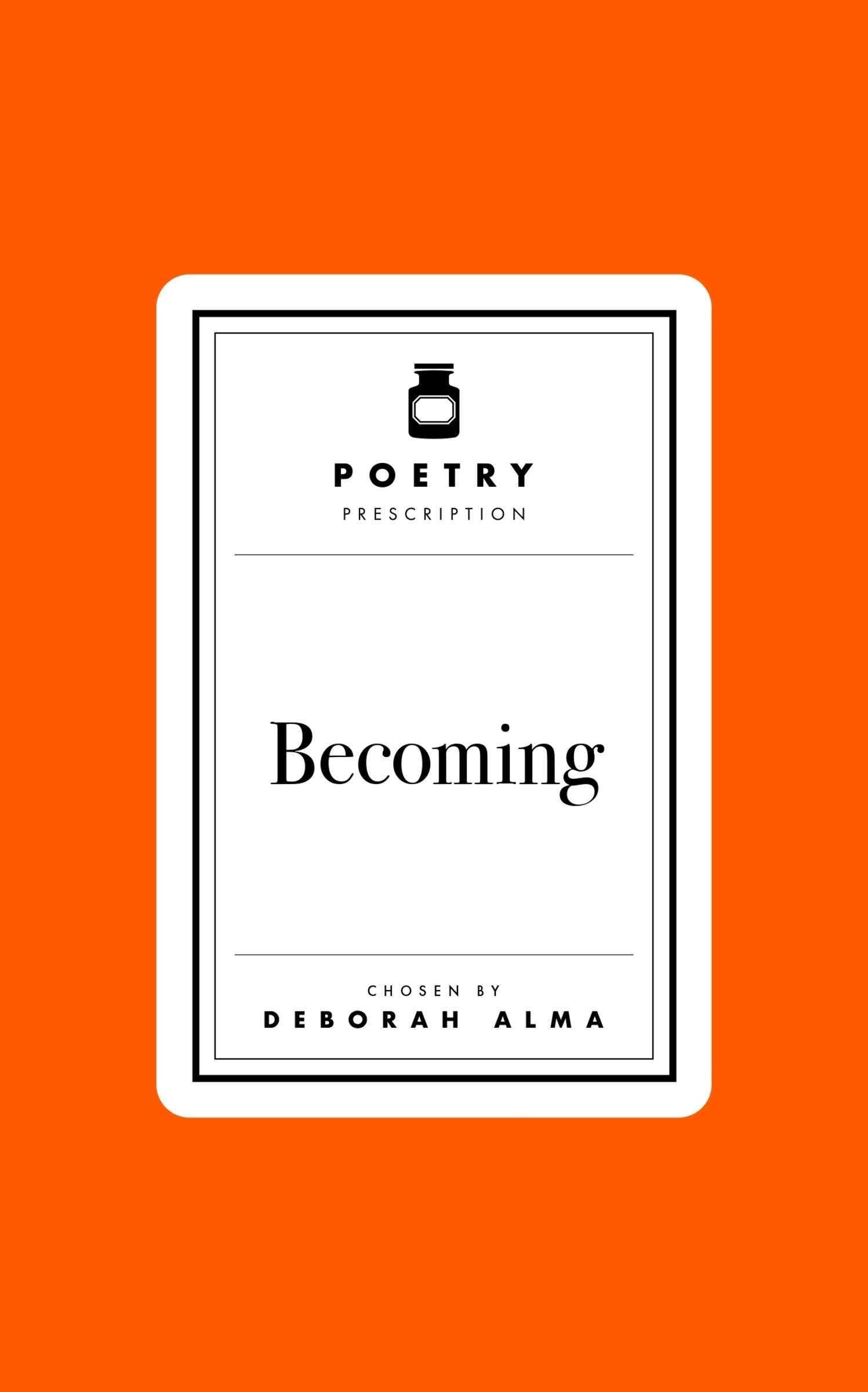 Poetry Prescription: Becoming